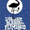 La Noche Blanca del Flamenco 2013 - 22 de junio