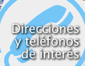Direcciones y telefonos de interes
