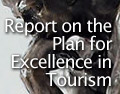 Report on the Plan for Excellence in Tourism
