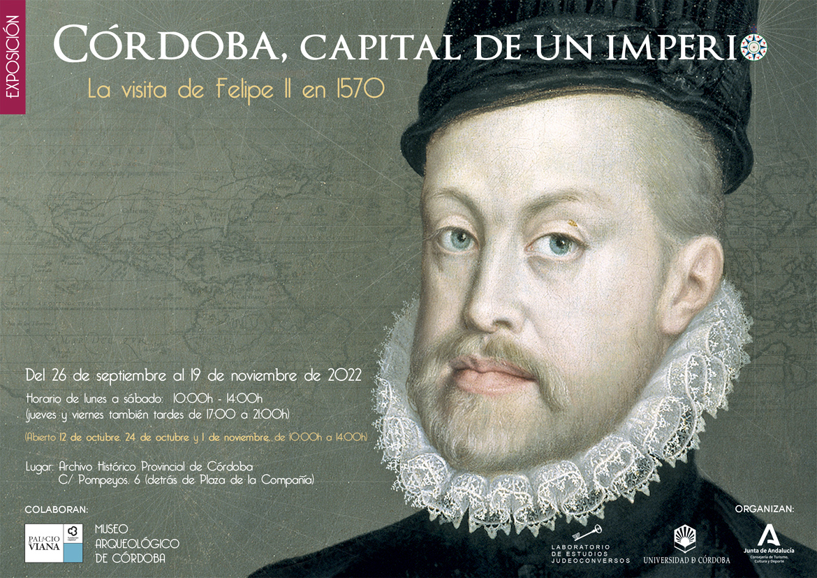 Exposición "Córdoba, capital de un imperio. La visita de Felipe II en 1570"
