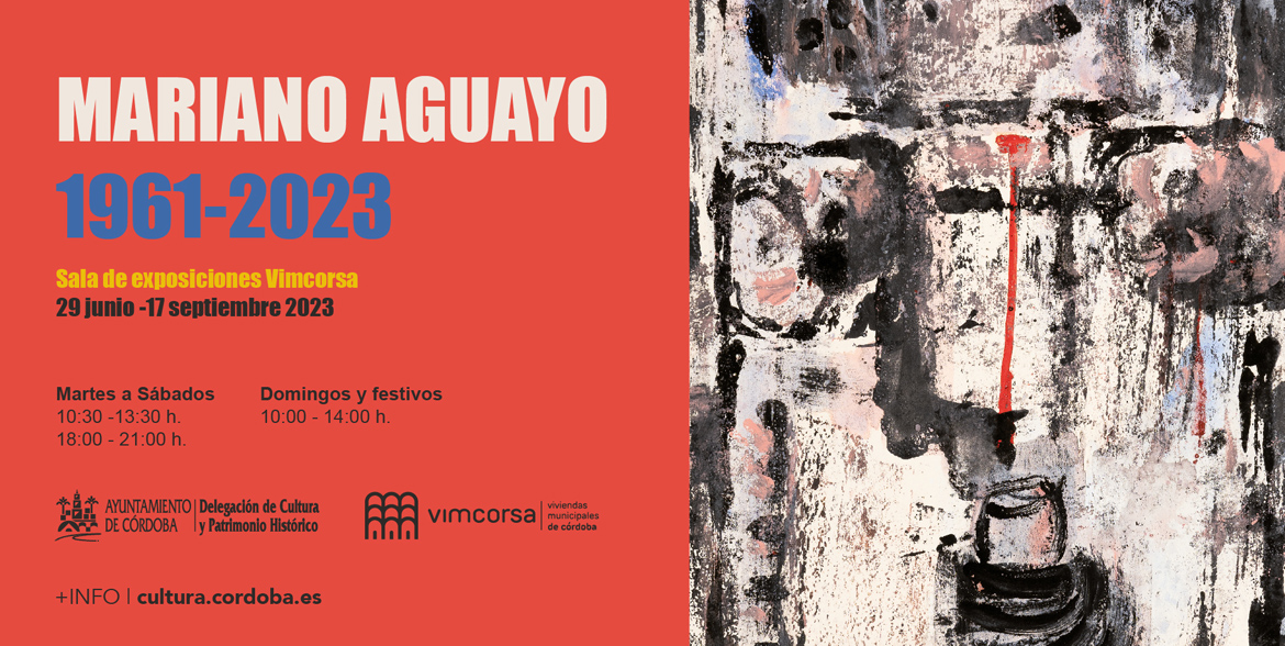 Exposición Mariano Aguayo 1961-2023 (Córdoba - España)