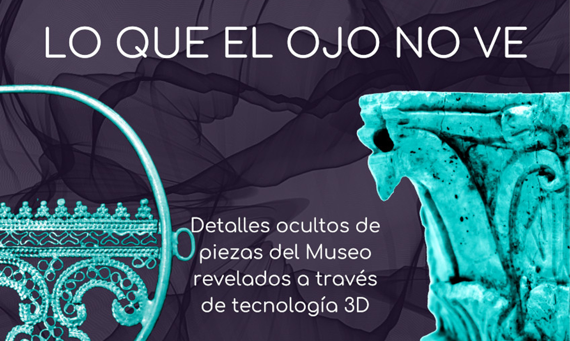 Lo que el ojo no ve - Exposición temporal en el Museo Arqueológico (Córdoba - España)