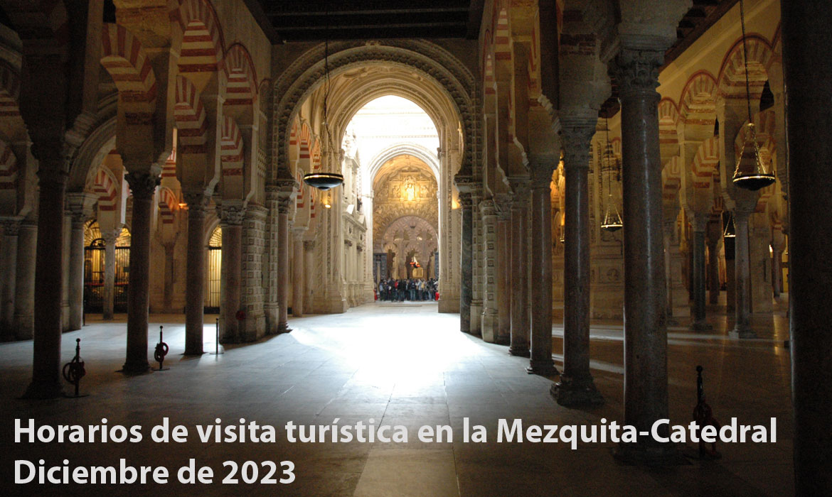 Horarios de visita turística en la Mezquita-Catedral en diciembre de 2023